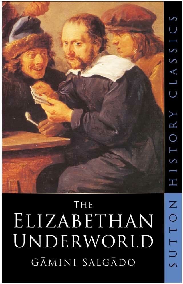 The Elizabethan underworld Cover