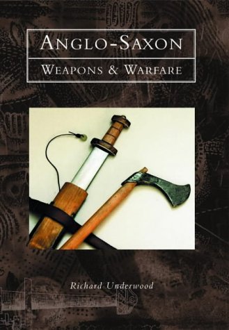 Anglo-Saxon Weapons and Warfare Cover