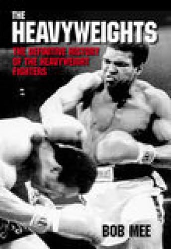 The Heavyweights: The Definitive History of the Heavyweight Fighters Poster