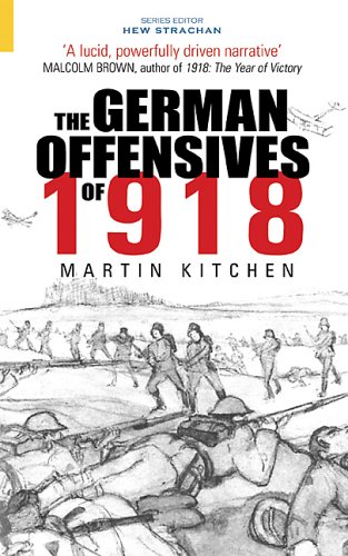 The German Offensives of 1918 (Battles & Campaigns) Cover