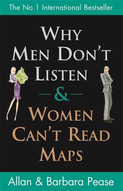 Why Men Don't Listen and Women Can't Read Maps Cover