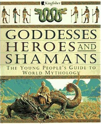 Goddesses, Heroes, and Shamans Cover