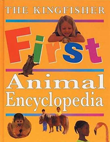 The Kingfisher first animal encyclopedia Cover