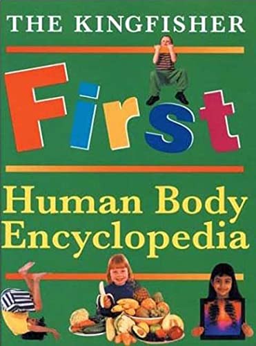 The Kingfisher First Human Body Encyclopedia (Kingfisher First Reference) Cover