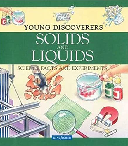 Solids and Liquids (Young Discoverers: Science Facts and Experiments) Cover