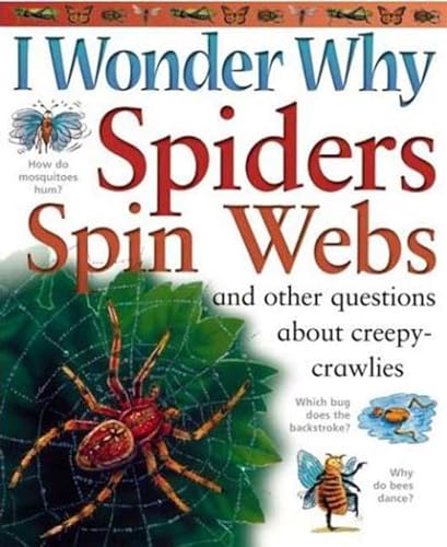 I Wonder Why Spiders Spin Webs Cover