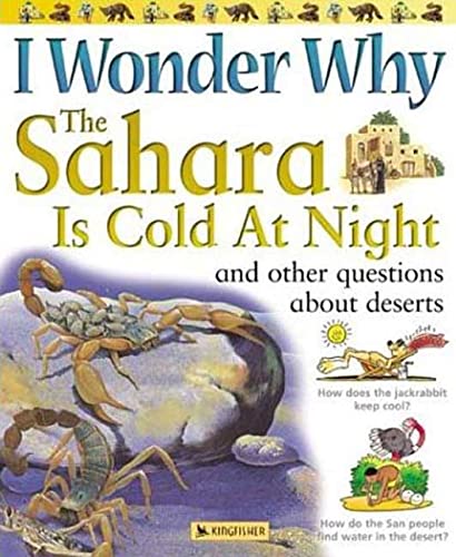 I wonder why the Sahara is cold at night, and other questions about deserts Cover