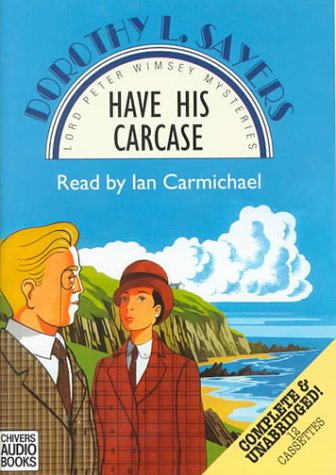 Have His Carcase (Lord Peter Wimsey Mystery, 8) Cover