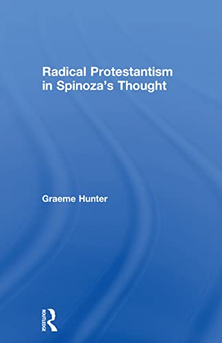 Radical protestantism in Spinoza's thought Cover