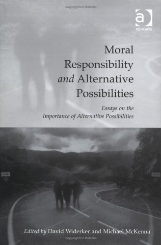 Moral responsibility and alternative possibilities Cover