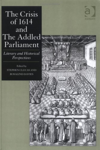 The crisis of 1614 and the Addled Parliament Cover
