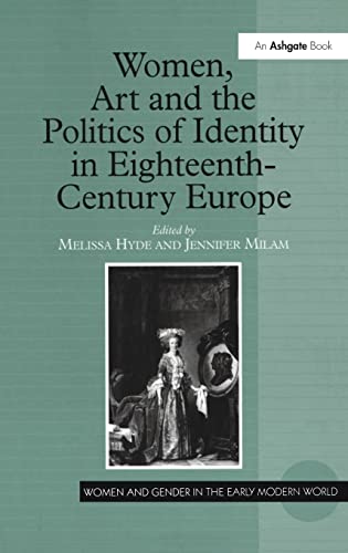 Women, art, and the politics of identity in eighteenth-century Europe Cover