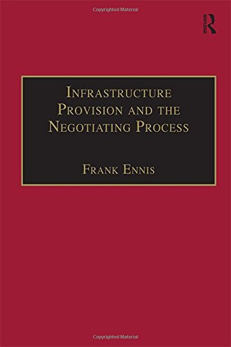 Infrastructure provision and the negotiating process Cover