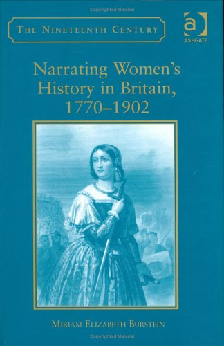 Narrating Women's History in Britain, 1770-1902 (Nineteenth Century Series) Cover