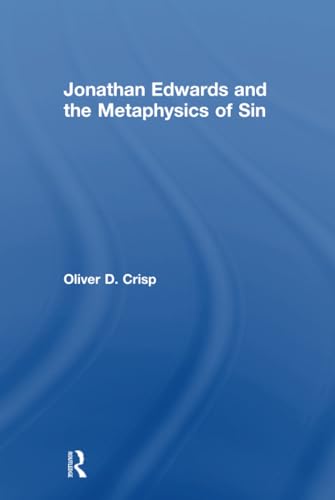 Jonathan Edwards and the metaphysics of sin Cover