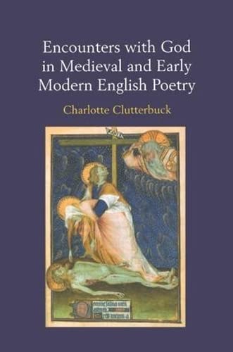Encounters with God in medieval and early modern English poetry Cover