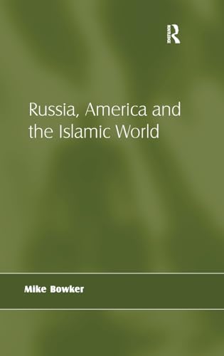 Russia, America and the Islamic World Cover