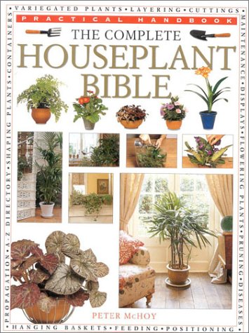 The Complete Houseplant Bible (Practical Handbooks (Lorenz)) Cover