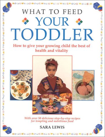What to Feed Your Toddler Cover