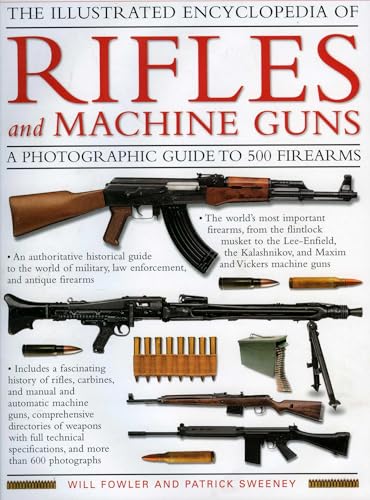 The Illustrated Encyclopedia of Rifles and Machine Guns Cover