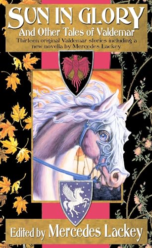 Sun in Glory and Other Tales of Valdemar  (Tales of Valdemar #2) Cover