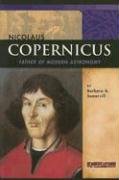 Nicolaus Copernicus: Father of Modern Astronomy (Signature Lives: Scientific Revolution) Cover