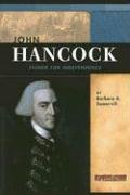 John Hancock: Signer for Independence (Signature Lives: Revolutionary War Era) Cover
