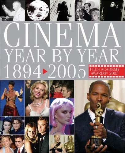 Cinema Year by Year 1894-2005 (Cinema Year by Year) Cover
