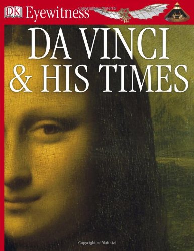 Da Vinci And His Times (DK Eyewitness Books) Cover