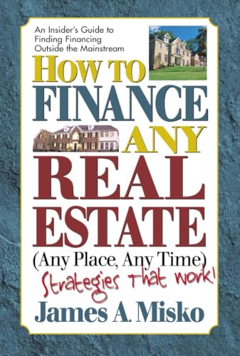 How to finance any real estate, any place, any time Cover