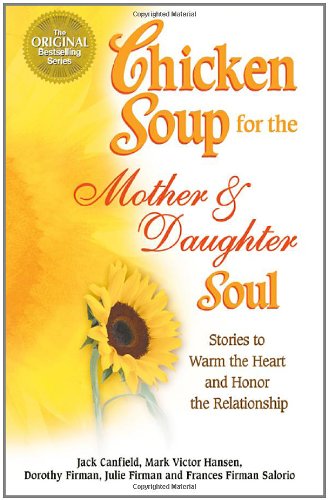 Chicken soup for the mother and daughter soul Cover