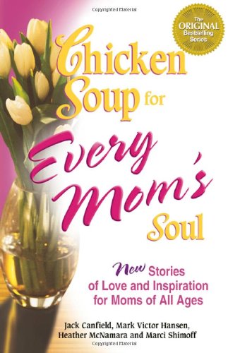 Chicken soup for every mom's soul Cover