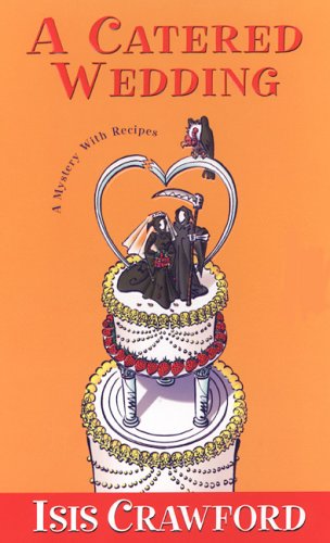 A Catered Wedding (Mystery with Recipes) Cover