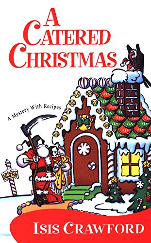 A Catered Christmas (Mystery with Recipes) Cover