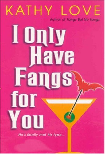 I Only Have Fangs for You (The Young Brothers, Book 3) Cover