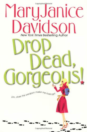 Drop Dead, Gorgeous! (The Gorgeous Series, Book 2) Cover