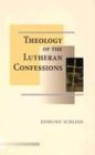 The Theology of the Lutheran Confessions Cover