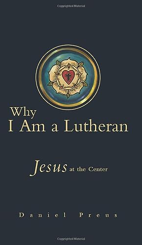 Why I Am a Lutheran Cover