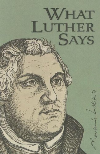 What Luther Says Cover