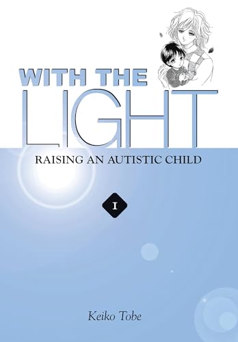 With the Light: Raising an Autistic Child, Vol. 1 Cover