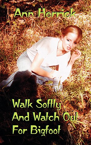 Walk Softly and Watch Out for Bigfoot Cover