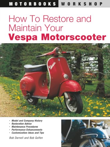 How to restore and maintain your Vespa motorscooter Cover