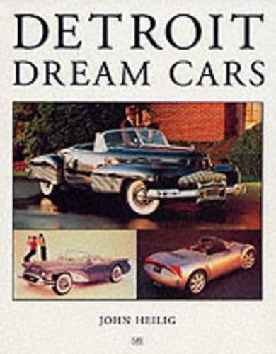Detroit Dream Cars (Automotive History and Personalities) Cover