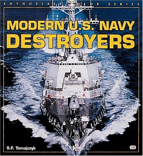 Modern U.S. Navy Destroyers (Enthusiast Color Series) Cover