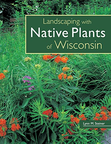 Landscaping with Native Plants of Wisconsin Cover