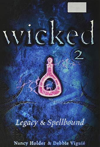 Wicked 2 Legacy and Spellbound (Wicked) Cover