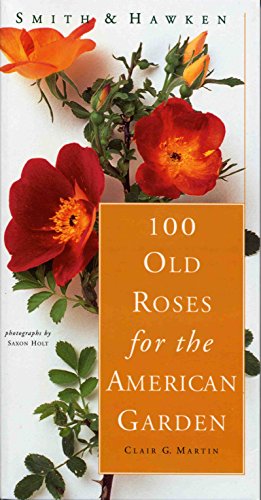 Smith & Hawken: 100 Old Roses for the American Garden Poster