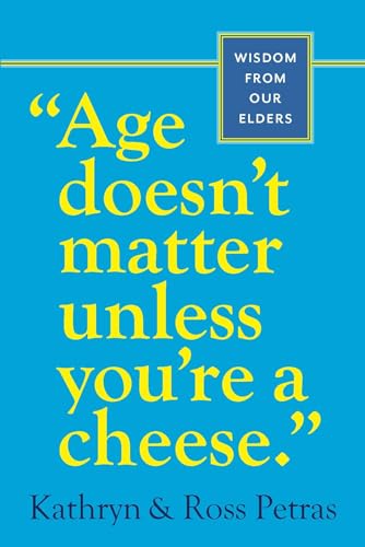 Age doesn't matter unless you're a cheese Cover