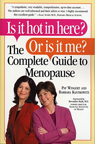 Is it Hot in Here? Or is it me? The Complete Guide to Menopause Cover