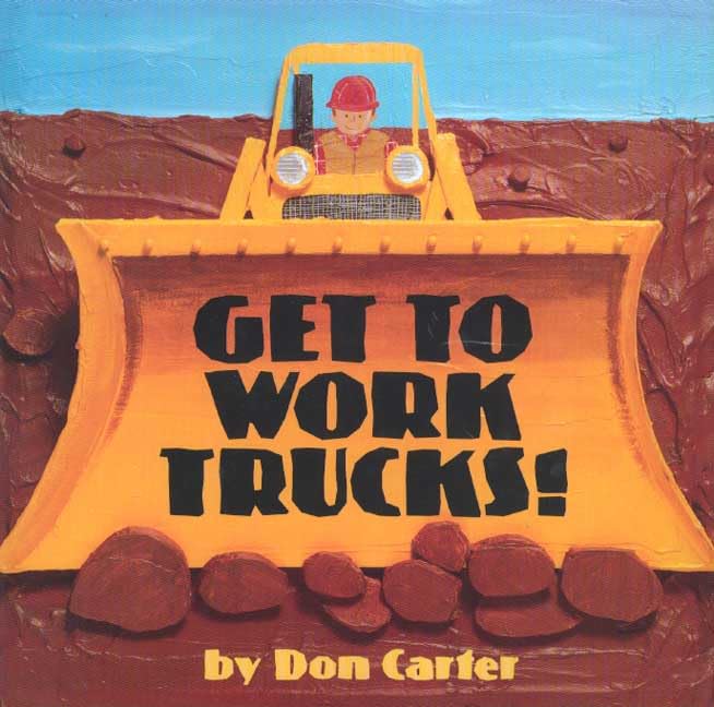 Get to work, trucks! Cover